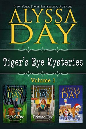 [Tiger's Eye Mystery 0.50] • Tiger's Eye Mysteries Volume 1